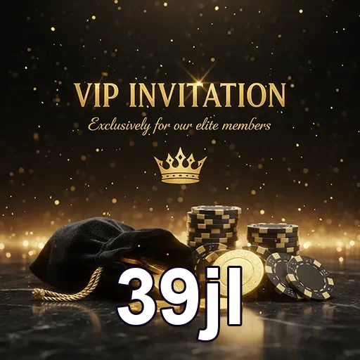 39jl vip invitation chips