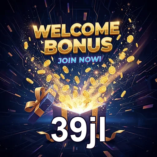 39jl welcome bonus gift 7